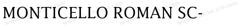 MONTICELLO ROMAN SC字体转换